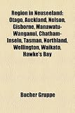 Region in Neuseeland: Otago, Auckland, Nelson, Gisborne, Manawatu-Wanganui, Chatham-Inseln, Tasman, Northland, Wellington, Waikato, Hawke's