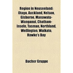 Region in Neuseeland: Otago, Auckland, Nelson, Gisborne, Manawatu-Wanganui, Chatham-Inseln, Tasman, Northland, Wellington, Waikato, Hawke's