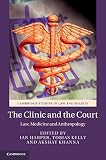 The clinic and the court : law, medicine and anthropology