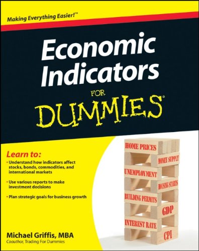 Economic Indicators For Dummies (For Dummies (Business & Personal Finance))