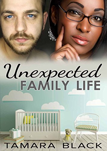Unexpected Family Life: BWWM Interracial Pregnancy Baby Romance
