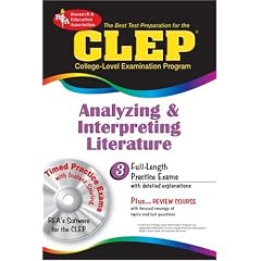 CLEP Analyzing & Interpreting Literature with CD-ROM (REA): The Best Test Prep for the CLEP Analyzing and Interpreting Literature Exam with REA's TESTware (Test Preps)