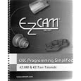 EZ-CAM CAD CAM CNC Programming Simplified EZ-Mill and EZ-Turn... by EZCAM