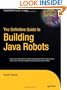 The Definitive Guide to Building Java Robots (Definitive Guides)