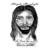 In Liebe f�r Euch - Christus sprichtvon "Angela Moonlight"