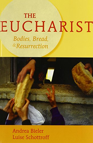 The Eucharist: Bodies, Bread, & Resurrection