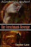 The Frenchmans Revenge (The Grandmasters Legacy)
