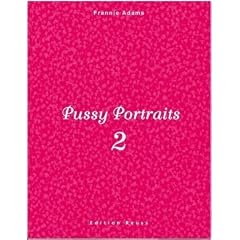 Pussy Portraits 2