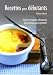 Recettes pour d�butants : Tome 2
