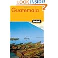 Fodor's Guatemala, 2nd Edition'
