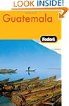 Fodor's Guatemala, 2nd Edition