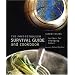 The Post-Petroleum Survival Guide and Cookbook: Recipes for Changing Times