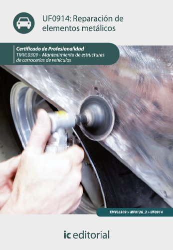 Reparación de elementos metálicos. TMVL0309 (Spanish Edition)