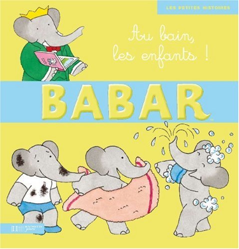 Babar : Au bain, les enfants !