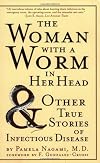 Maneater: And Other True Stories of a Life in Infectious Disease