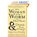 The Woman with a Worm in Her Head: And Other True Stories of Infectious Disease