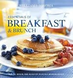 Breakfast & Brunch: Recipes, Menus, and Ideas for Delicious Morning Meals [WILLIAMS SONOMA BREAKFAST & BR]