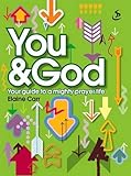 You & God : your guide to a mighty prayer life
