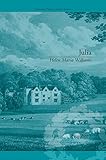 Helen Maria Williams, Julia (1790) ; edited by Natasha Duquette