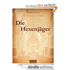 Die Hexenj�ger - Das Geheimnis der Rosenlinie