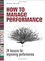 How To Manage Performance: 24 Lessons to Improving Performance