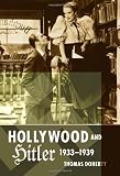 Hollywood and Hitler, 1933-1939 (Film and Culture Series)