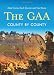 The GAA: County by County