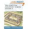 The Forts of Colonial North America: British, Dutch and Swedish colonies (Fortress)