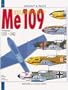 Messerschmitt Me 109, Vol. 1: From 1936 to 1942 (Aircraft and Pilots)