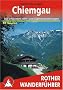 Chiemgau: Die sch�nsten Alm- und Gipfelwanderungen. 50 Touren