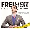 Freiheit ist alles: Live aus dem Berliner Kabaretttheater "Die W�hlm�use".