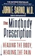The Mind/Body Prescription