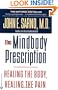 The Mindbody Prescription: Healing the Body, Healing the Pain