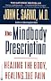 The Mind/Body Prescription