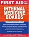 Books : First Aid for the Internal Medicine Boards (First Aid Series)