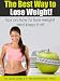 The Best Way to Lose Weight The Best Way to Lose Weight