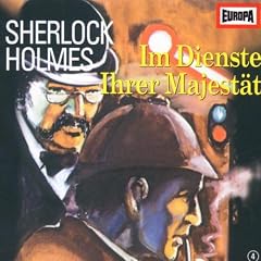 Sherlock Holmes 4: Im Dienste Ihrer Majest�t
