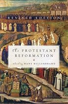 The Protestant Reformation: Revised Edition