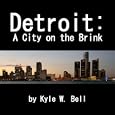 Detroit: A City On The Brink