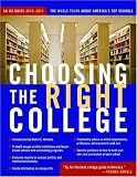 Choosing the Right College 2010-11: The Whole Truth about America's Top Schools