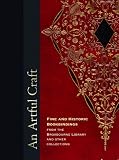 An Artful Craft: Fine and Historic Bookbindings from the Broxbourne Library and Other Collections