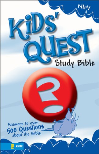 NIrV Kids' Quest Study Bible: Real Questions, Real Answers (New International Readers Version)
