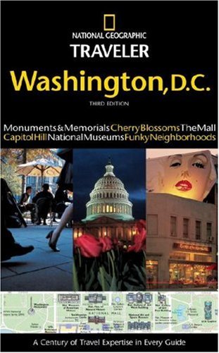 City Travel Guides Discounted  Books : National Geographic Traveler: Washington D.C. (3rd Edition) (National Geographic Traveler)