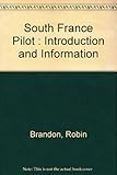 South France pilot. 1, Introduction and information