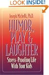 Humor, Play and Laughter: Stress-Proo...