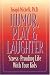 Humor, Play & Laughter: Stress-Proofing Life With Your Kids