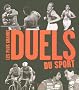 Les plus grands duels du sport