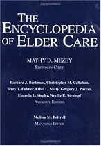 The Encyclopedia of Elder Care