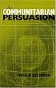 The Communitarian Persuasion