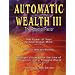 Automatic Wealth III: The Attractor Factor - Including:The Power of Your Subconscious Mind, How to Attract Money by Joseph Murphy,The Law of Attraction AND Feeling Is The Secret